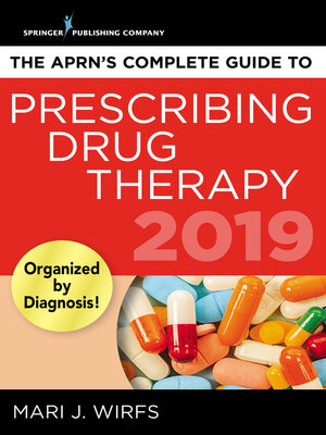cover image of The APRN's Complete Guide to Prescribing Drug Therapy 2019